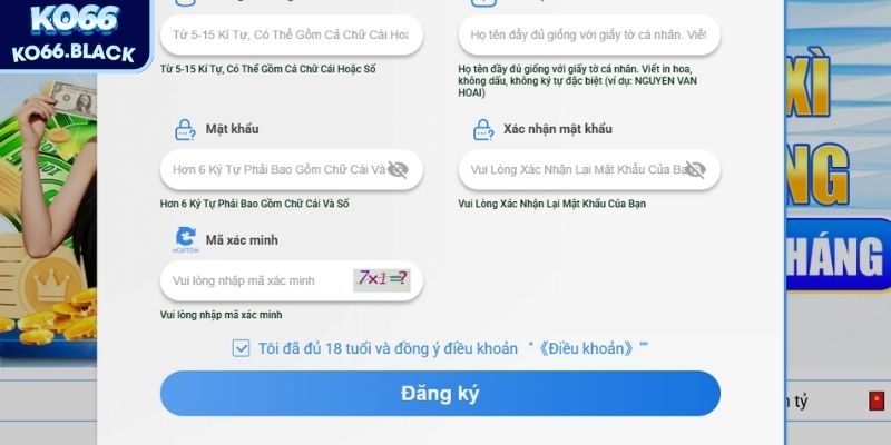 Đăng ký KO66 — Bước chân vào thế giới cược đỉnh cao 3 Người chơi cần nhập thông tin của để tiến hành đăng ký